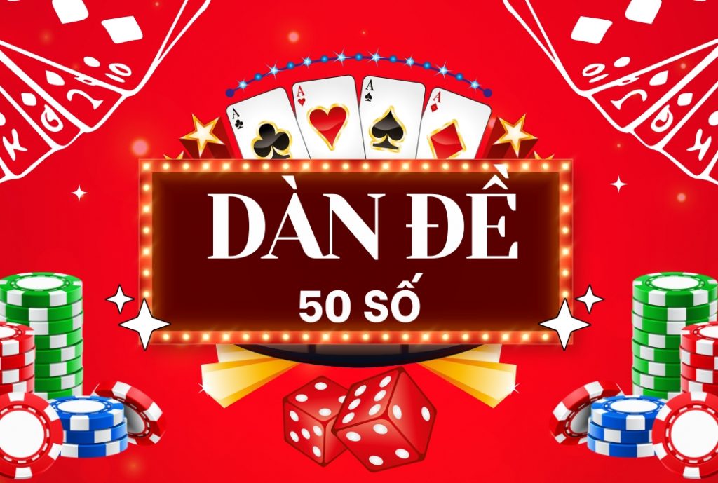 Lý do nhiều người chọn dàn đề 50 số